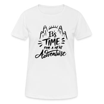 Il est temps pour une nouvelle aventure de dire des montagnes de texte - T-shirt respirant Femme - blanc - Devant - AI Model Female 172 dark (172cm)