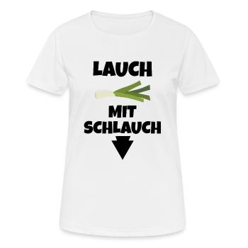 Lauch mit Schlauch Lauch aber gut bestueckt - Frauen T-Shirt atmungsaktiv - Weiß - Vorne - AI Model Female 172 dark (172cm)