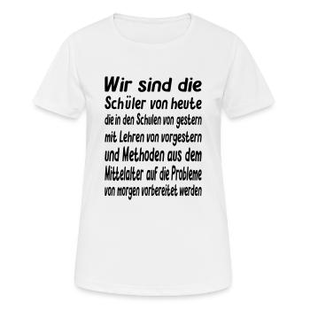 Wir sind die Schüler von heute - Vector Farbe - Frauen T-Shirt atmungsaktiv - Weiß - Vorne - AI Model Female 172 dark (172cm)