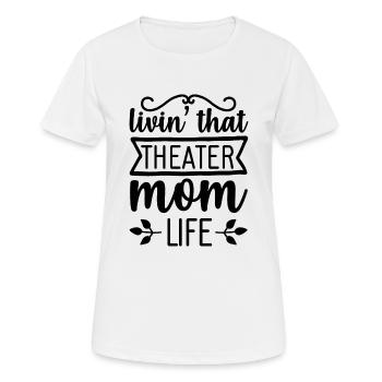 Theatre Mom - Women's Breathable T-Shirt - white - Front - AI Model Female 172 dark (172cm)