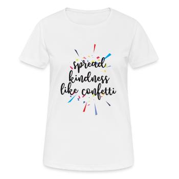 VERBREITE FREUNDLICHKEIT WIE KONFETTI - Frauen T-Shirt atmungsaktiv - Weiß - Vorne - AI Model Female 172 dark (172cm)