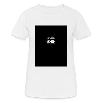 ARBEIT - Frauen T-Shirt atmungsaktiv - Weiß - Vorne - AI Model Female 172 dark (172cm)
