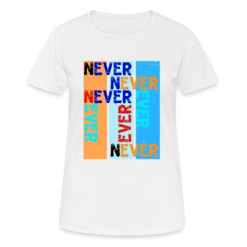 jamais jamais - T-shirt respirant Femme - blanc - Devant - AI Model Female 172 dark (172cm)