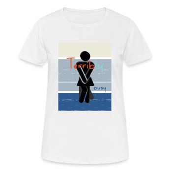 Monstrueusement terriblement occupé. - T-shirt respirant Femme - blanc - Devant - AI Model Female 172 dark (172cm)