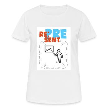 Darstellen. Zeigen Sie sich von Ihrer guten Seite. - Frauen T-Shirt atmungsaktiv - Weiß - Vorne - AI Model Female 172 dark (172cm)