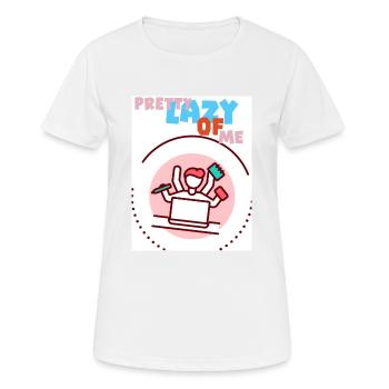 Ziemlich faul von mir. Faules Ich. - Frauen T-Shirt atmungsaktiv - Weiß - Vorne - AI Model Female 172 dark (172cm)