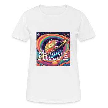 Saturn be Brave - Frauen T-Shirt atmungsaktiv - Weiß - Vorne - AI Model Female 172 dark (172cm)