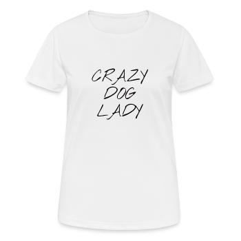 Dame de chien folle - T-shirt respirant Femme - blanc - Devant - AI Model Female 172 dark (172cm)