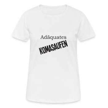 Célébrez convenablement la consommation occasionnelle excessive d'alcool - T-shirt respirant Femme - blanc - Devant - AI Model Female 172 dark (172cm)