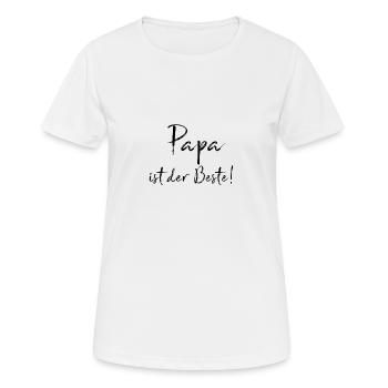 Papa ist der Beste - Frauen T-Shirt atmungsaktiv - Weiß - Vorne - AI Model Female 172 dark (172cm)