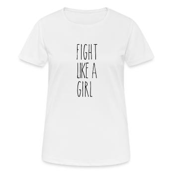 Fight Like A Girl Gift Geschenk - Frauen T-Shirt atmungsaktiv - Weiß - Vorne - AI Model Female 172 dark (172cm)