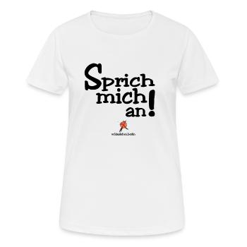 Sprich mich an! - Frauen T-Shirt atmungsaktiv - Weiß - Vorne - AI Model Female 172 dark (172cm)