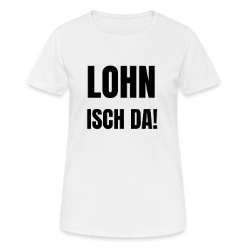 Lohn isch da, Antoine, Arbeitsamt, Geld überwiesen - Frauen T-Shirt atmungsaktiv - Weiß - Vorne - AI Model Female 172 dark (172cm)