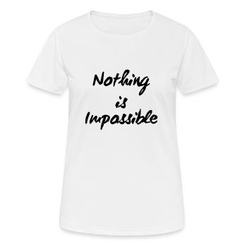 Nothing is impossible. - T-shirt respirant Femme - blanc - Devant - AI Model Female 172 dark (172cm)