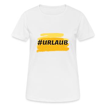 #urlaub - Frauen T-Shirt atmungsaktiv - Weiß - Vorne - AI Model Female 172 dark (172cm)