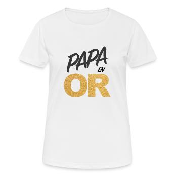 Papa en Or - T-shirt respirant Femme - blanc - Devant - AI Model Female 172 dark (172cm)