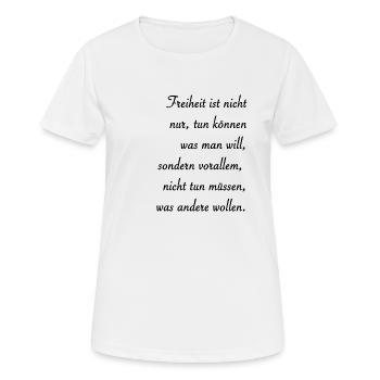 die Freiheit, frei zu sein - Frauen T-Shirt atmungsaktiv - Weiß - Vorne - AI Model Female 172 dark (172cm)