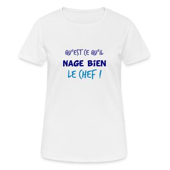 Tshirt Nage bien chef humour sport cadeau fun - T-shirt respirant Femme - blanc - Devant - AI Model Female 172 dark (172cm)