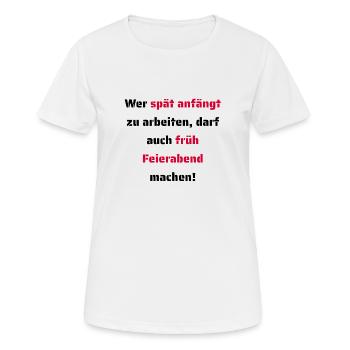 Feierabend Arbeitskollegen Arbeitstier - Frauen T-Shirt atmungsaktiv - Weiß - Vorne - AI Model Female 172 dark (172cm)