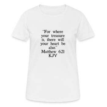 Matthew 6:21 KJV - Women's Breathable T-Shirt - white - Front - AI Model Female 172 dark (172cm)