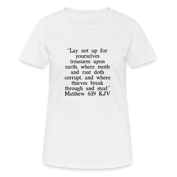 Matthew 6:19 KJV - Women's Breathable T-Shirt - white - Front - AI Model Female 172 dark (172cm)