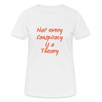 Tous les complots ne sont pas une théorie - T-shirt respirant Femme - blanc - Devant - AI Model Female 172 dark (172cm)