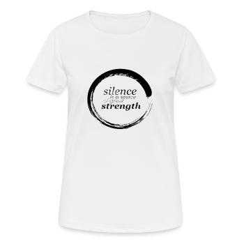 Le silence est une source de grande force - T-shirt respirant Femme - blanc - Devant - AI Model Female 172 dark (172cm)