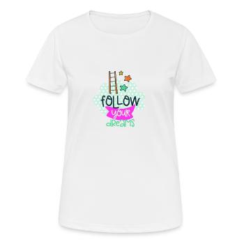 " Follow Your Dreams " - Women's Breathable T-Shirt - white - Front - AI Model Female 172 dark (172cm)