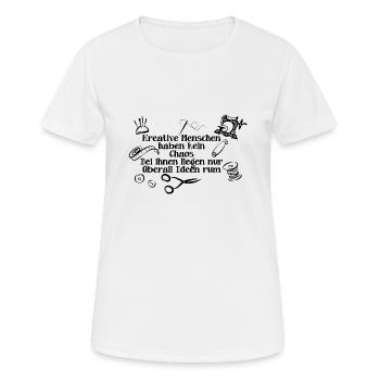 Kreative Menschen haben kein Chaos - Frauen T-Shirt atmungsaktiv - Weiß - Vorne - AI Model Female 172 dark (172cm)