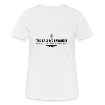 Informé pas paranoïaque - T-shirt respirant Femme - blanc - Devant - AI Model Female 172 dark (172cm)