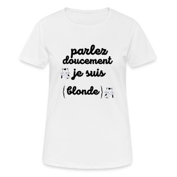parlez doucement je suis blonde - T-shirt respirant Femme - blanc - Devant - AI Model Female 172 dark (172cm)