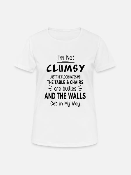 I'm not clumsy - Women's Breathable T-Shirt - white