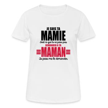 je suis ta mamie tu peux me le demander - T-shirt respirant Femme - blanc - Devant - AI Model Female 172 dark (172cm)