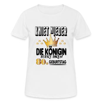 Königin Geburtstag 80 Queen Prinzessin Hoheit - Frauen T-Shirt atmungsaktiv - Weiß - Vorne - AI Model Female 172 dark (172cm)