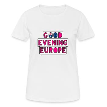 Guten Abend Europa - Frauen T-Shirt atmungsaktiv - Weiß - Vorne - AI Model Female 172 dark (172cm)