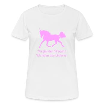 Vergiss den Prinzen, Ich nehm das Einhorn, Spruch - Frauen T-Shirt atmungsaktiv - Weiß - Vorne - AI Model Female 172 dark (172cm)