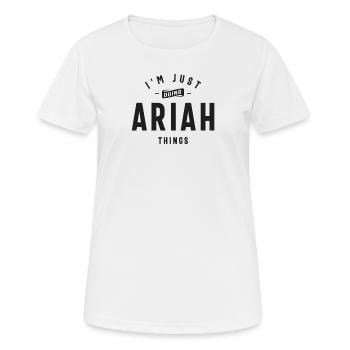 I'm Just Doing Ariah Things Personalized Name - Women's Breathable T-Shirt - white - Front - AI Model Female 172 dark (172cm)