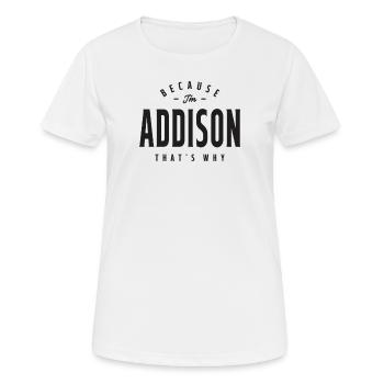 Addison Name Personalized Birthday Name Addison - Women's Breathable T-Shirt - white - Front - AI Model Female 172 dark (172cm)