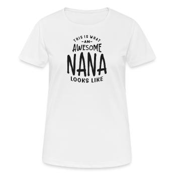 So sieht eine tolle Nana aus - Frauen T-Shirt atmungsaktiv - Weiß - Vorne - AI Model Female 172 dark (172cm)