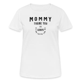 Mama, immer für mich da - Muttertag - Frauen T-Shirt atmungsaktiv - Weiß - Vorne - AI Model Female 172 dark (172cm)