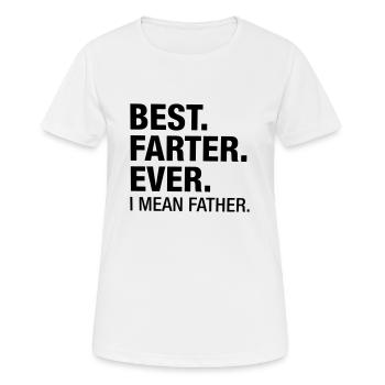 Beste. Beschleunigung. Je. Ich meine Vater... - Frauen T-Shirt atmungsaktiv - Weiß - Vorne - AI Model Female 172 dark (172cm)