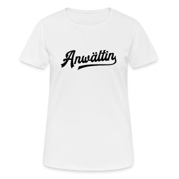 Anwältin Rechtsanwältin Staatsanwältin Juristin - Frauen T-Shirt atmungsaktiv - Weiß - Vorne - AI Model Female 172 dark (172cm)