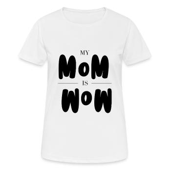 Ma mère est Wow, fête des mères, fête des mères 2023 - T-shirt respirant Femme - blanc - Devant - AI Model Female 172 dark (172cm)