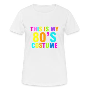 C'est mon costume des années 80 rétro vintage 80 s - T-shirt respirant Femme - blanc - Devant - AI Model Female 172 dark (172cm)