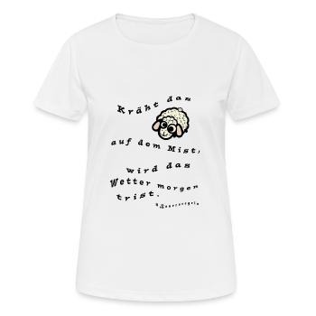 #Bauernregeln - Kräht das Schaf auf dem Mist - Frauen T-Shirt atmungsaktiv - Weiß - Vorne - AI Model Female 172 dark (172cm)