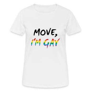 Move, I'm Gay - Gay Pride - Frauen T-Shirt atmungsaktiv - Weiß - Vorne - AI Model Female 172 dark (172cm)