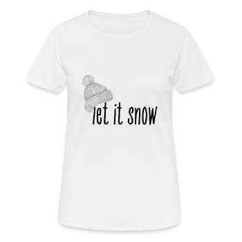 Let it Snow - Schnee / T-Shirt d’hiver - T-shirt respirant Femme - blanc - Devant - AI Model Female 172 dark (172cm)