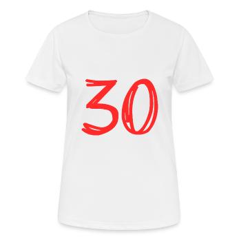 30 JAHRE. 30-JÄHRIGES JUBILÄUM. GEBURTSTAG 30 JAHRE. 30 - Frauen T-Shirt atmungsaktiv - Weiß - Vorne - AI Model Female 172 dark (172cm)