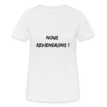 Nous reviendrons 2.0 - T-shirt respirant Femme - blanc - Devant - AI Model Female 172 dark (172cm)