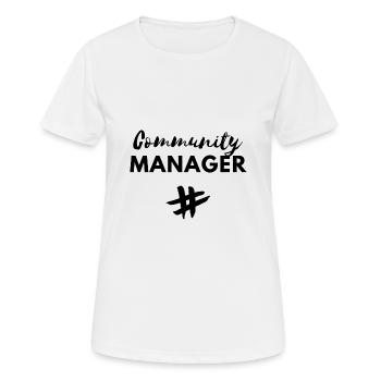 Community manager Social-Media-Manager-Geschenkidee - Frauen T-Shirt atmungsaktiv - Weiß - Vorne - AI Model Female 172 dark (172cm)